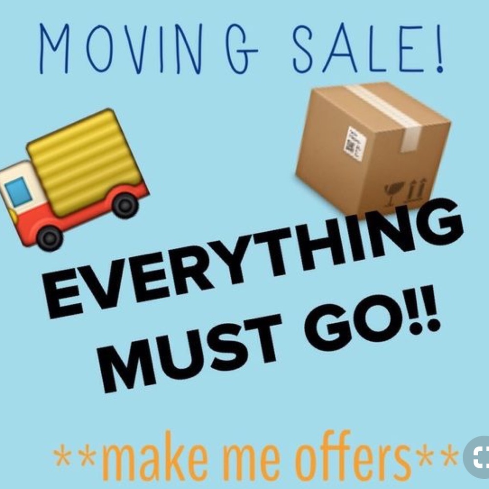 MOVING SALE!! MAKE ME OFFERS 🤗